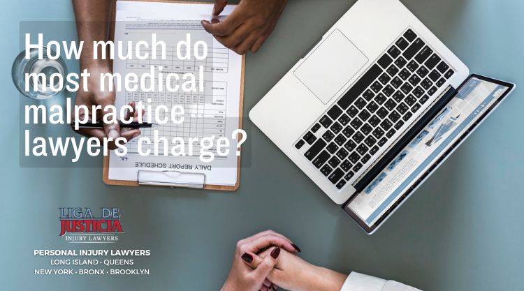How much do most medical malpractice lawyers charge in New York?